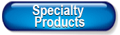 Specialty Products